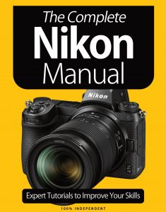 The Nikon Camera Complete Manual - January 2021