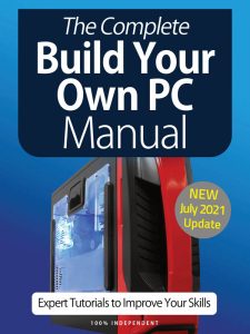 The Complete Building Your Own PC Manual - July 2021
