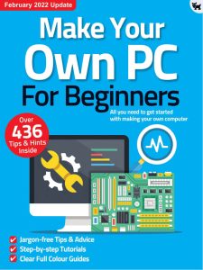 Make Your Own PC For Beginners - February 2022