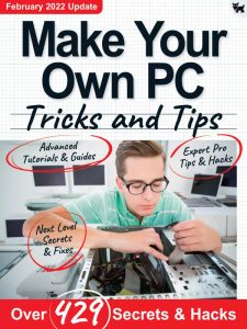 Make Your Own PC Tricks and Tips - February 2022