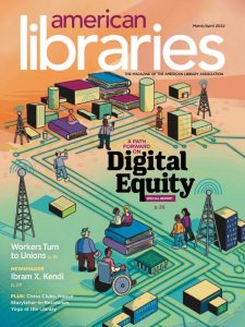 American Libraries – March/April 2022