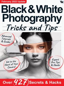 Black & White Photography Tricks and Tips - February 2022