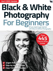 Black & White Photography For Beginners – April 2022