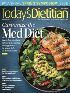 Today's Dietitian - April-May 2022