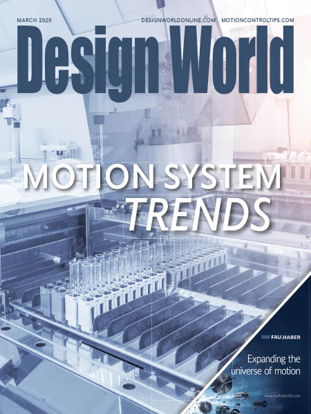 Design World - Motion System Trends March 2020