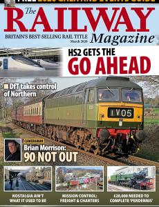The Railway Magazine - March 2020