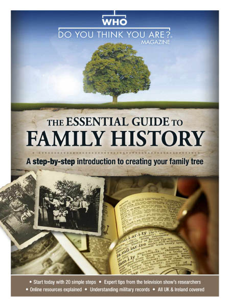 Who Do You Think You Are Special Edition - The Essential Guide to Family History - March 2020