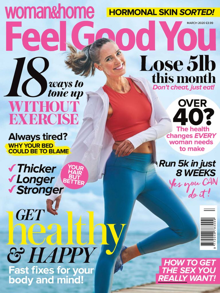 Woman & Home Feel Good You - March 2020