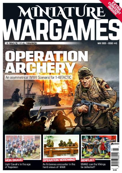 Miniature Wargames - Issue 445 - May 2020