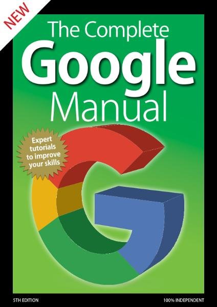 The Complete Google Manual (5th Edition) - April 2020