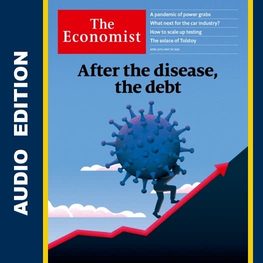 The Economist Audio Edition 25 April 2020