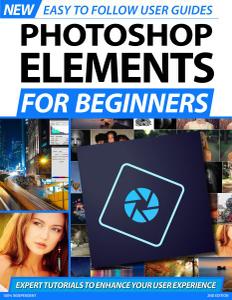 Photoshop Elements For Beginners (2nd Edition) - May 2020