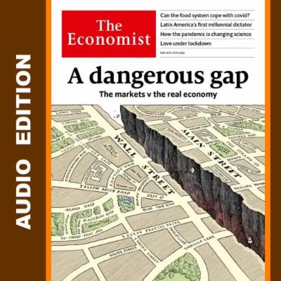 The Economist Audio Edition 9 May 2020