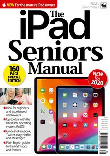 The iPad Seniors Manual - May 2020