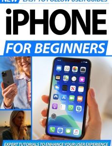 iPhone For Beginners (2nd Edition) - May 2020
