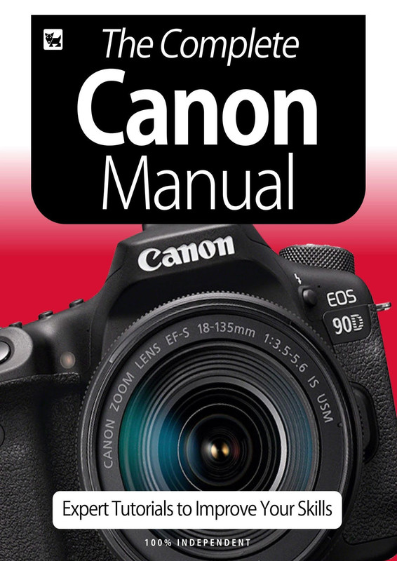 The Complete Canon Camera Manual - July 2020
