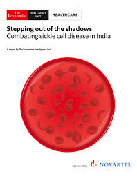 The Economist (Intelligence Unit) - Healthcare, Stepping out of the shadows - Combating sickle cell disease in India (2020)