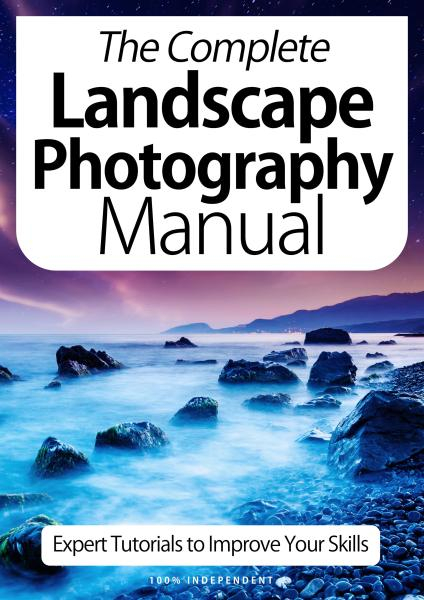 BDM's Independent Manual Series: The Complete Landscape Photography Manual - October 2020