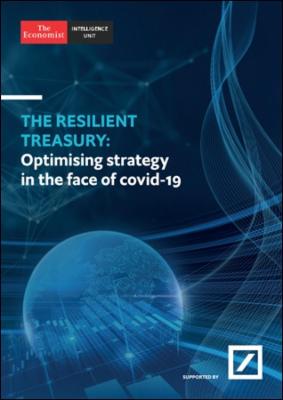 The Economist (Intelligence Unit) - The Resilient Treasury: Optimising strategy in the face of covid-19 (2020)