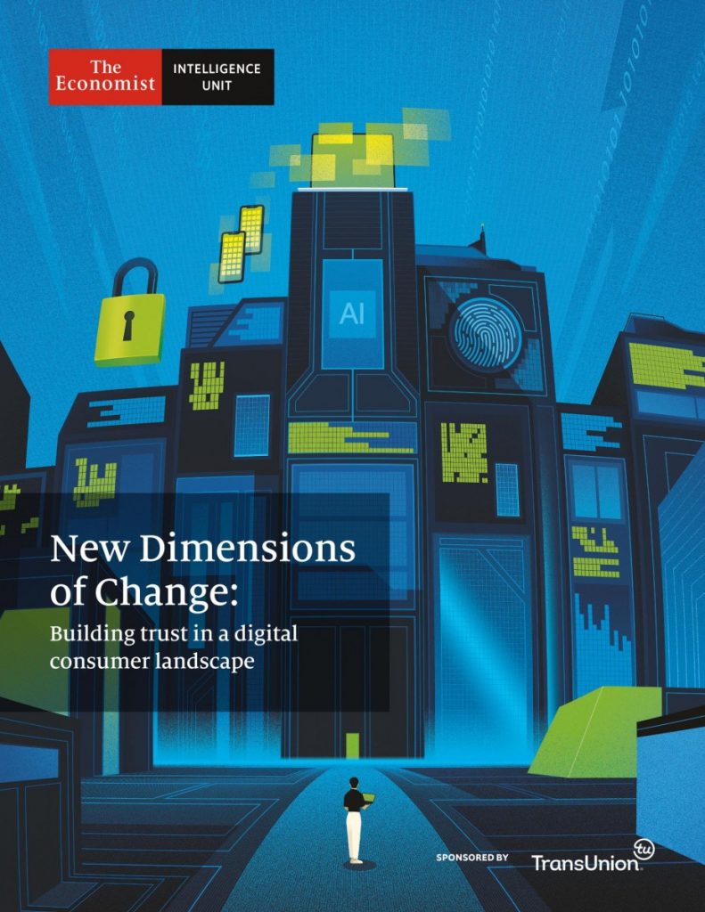 The Economist (Intelligence Unit) - New Dimensions of Change: Building trust in a digital consumer landscape (2020)