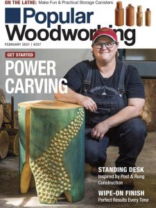 Popular Woodworking - February 2021