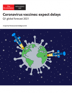 The Economist (Intelligence Unit) - Coronavirus vaccines: expect delays (2021)