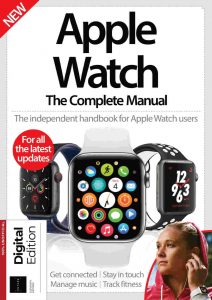 Apple Watch The Complete Manual - 07 March 2021