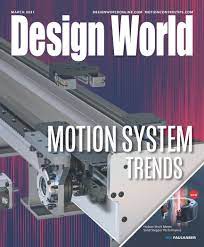 Design World - Motion System Trends March 2021