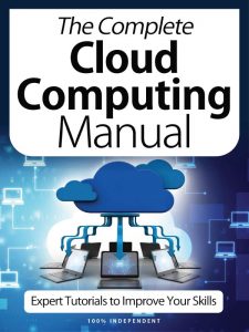 The Complete Cloud Computing Manual - April 2021