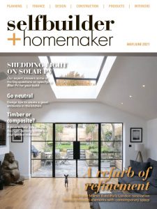Selfbuilder & Homemaker - Issue 3 - May/June 2021