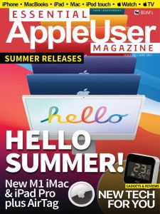 Essential AppleUser Magazine - June 2021