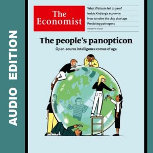 The Economist Audio Edition 7 August 2021