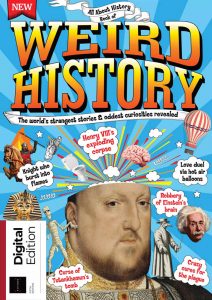 All About History: Book of Weird History - September 2021