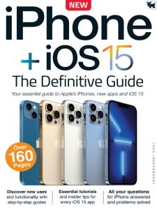 iPhone + iOS 15: The Definitive Guide - 20 September 2021