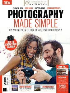 Photography Masterclass: Photography Made Simple – First Edition 2021