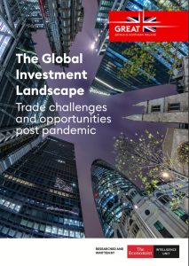 The Economist (Intelligence Unit) - The Global Investment Landscape: Trade challenges and opportunities post pandemic 2021