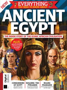 Everything You Need To Know Abou Ancient Egypt - January 2022