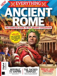 Everything You Need To Know About Ancient Rome - December 2021
