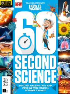 How It Works: 60 Second Science - 4th Edition 2021
