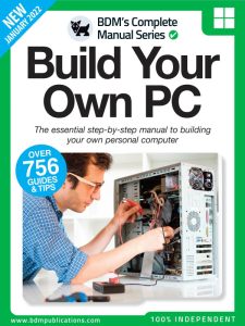 The Complete Building Your Own PC Manual - January 2022