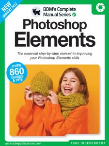 The Complete Photoshop Elements Manual - January 2022