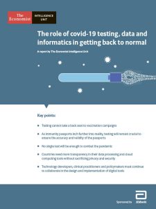 The Economist (Intelligence Unit) - The role of covid-19 testing, data and informatics in getting back to normal (2021)