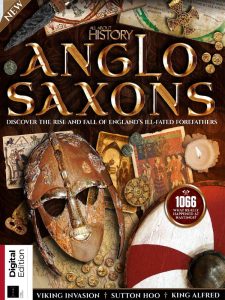 All About History Anglo-Saxons - 4th Edition - February 2022