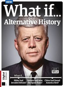 All About History: What If Alternative History - Seventh Edition 2021