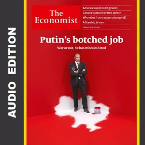 The Economist Audio Edition - February 19, 2022