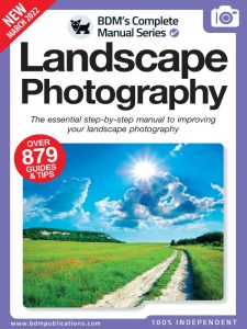Landscape Photography Complete Manual - March 2022