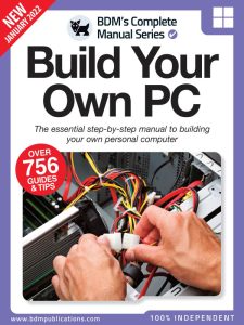 The Complete Build Your Own PC Manual – January 2022