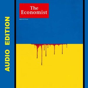 The Economist Audio - March 5, 2022