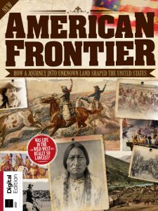 All About History: Book of the American Frontier - 7th Edition 2022
