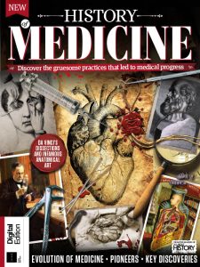 All About History: History of Medicine - 6th Edition 2022